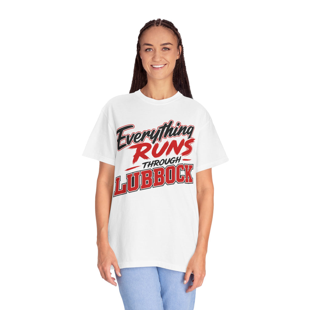 Everything runs through Lubbock T-Shirt