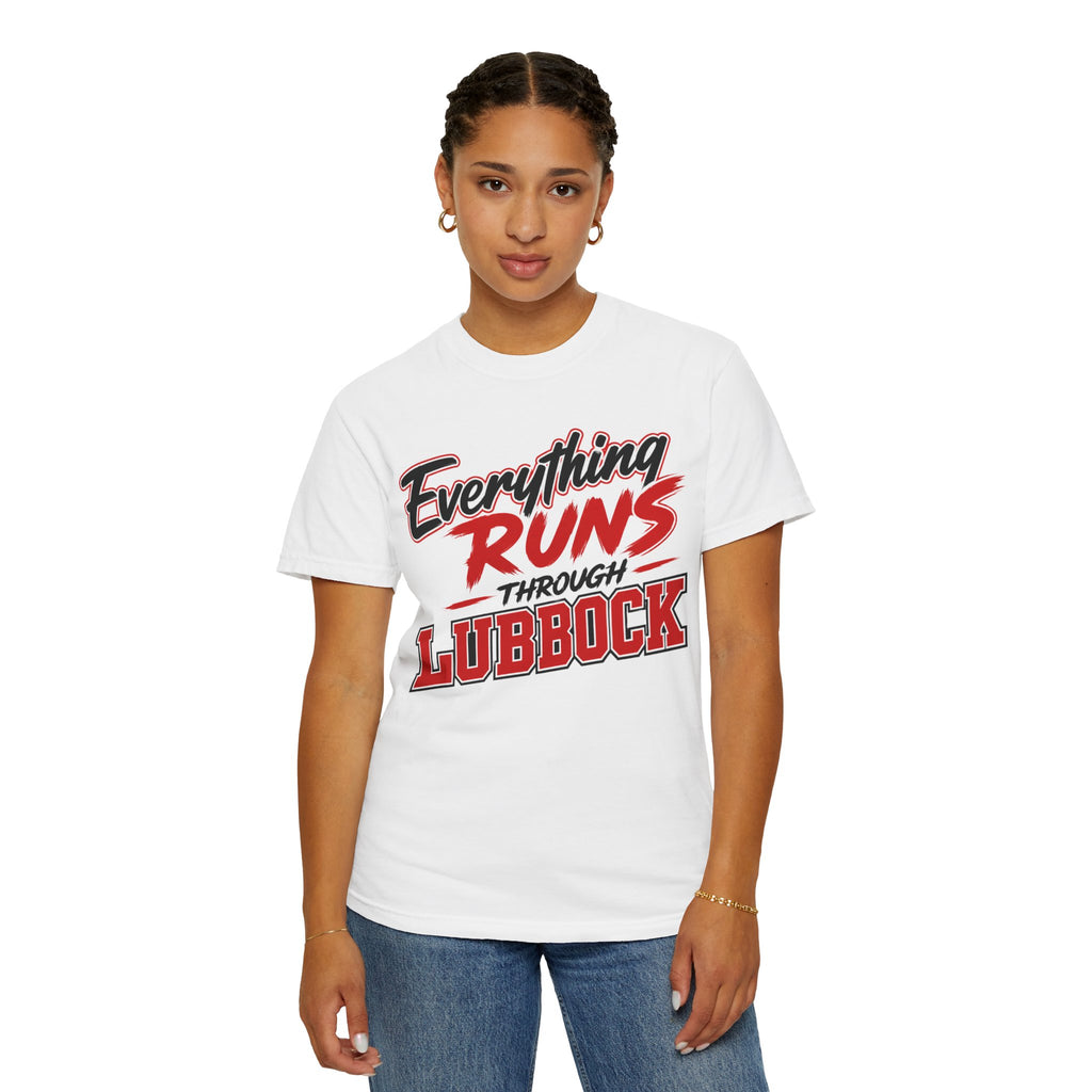 Everything runs through Lubbock T-Shirt